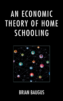 Book cover for An Economic Theory of Home Schooling