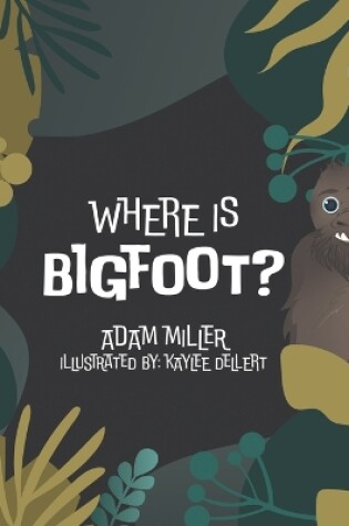 Cover of Where is Bigfoot?