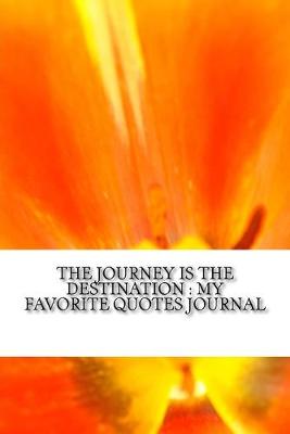 Cover of The Journey is the Destination