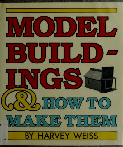 Book cover for Model Buildings and How to Make Them