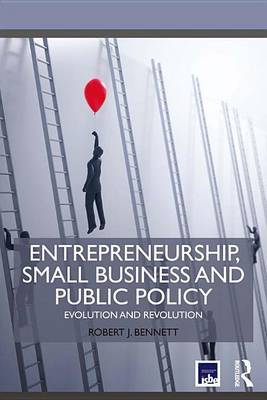 Book cover for Entrepreneurship, Small Business and Public Policy