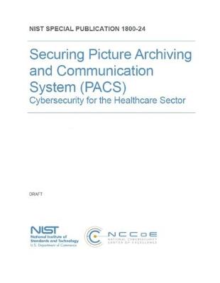 Book cover for Securing Picture Archiving and Communication System (PACS)