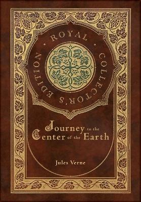 Book cover for Journey to the Center of the Earth (Royal Collector's Edition) (Case Laminate Hardcover with Jacket)