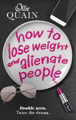 Book cover for How To Lose Weight And Alienate People