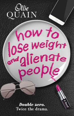 Book cover for How To Lose Weight And Alienate People