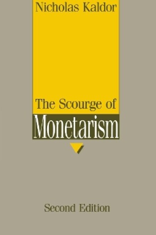 Cover of The Scourge of Monetarism