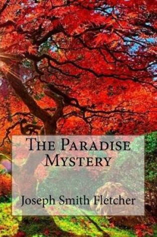 Cover of The Paradise Mystery Joseph Smith Fletcher