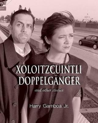 Book cover for Xoloitzcuintli Doppelganger and other stories