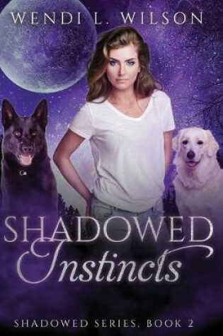 Cover of Shadowed Instincts