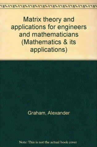 Cover of Matrix Theory and Applications for Engineers and Mathematicians