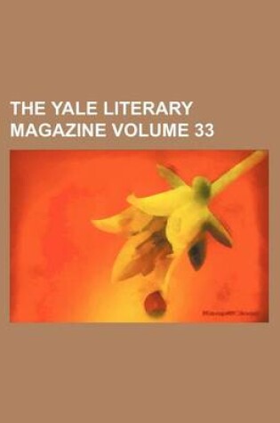 Cover of The Yale Literary Magazine Volume 33