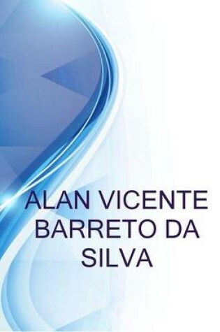 Cover of Alan Vicente Barreto Da Silva, Encarregado de Operacoes Na Still Brasil - Empilhadeira