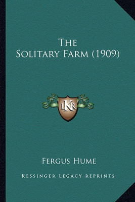 Book cover for The Solitary Farm (1909)