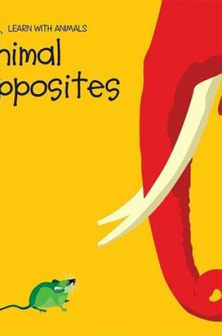 Cover of Animal Opposites