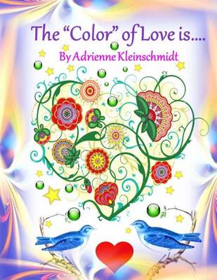 Book cover for The *Color* of Love is...