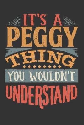 Book cover for Its A Peggy Thing You Wouldnt Understand