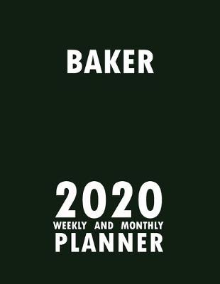 Book cover for Baker 2020 Weekly and Monthly Planner