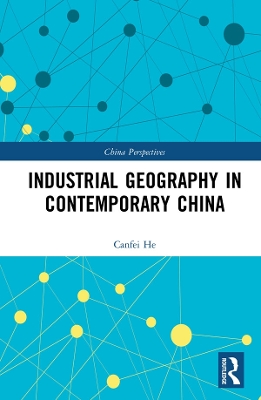 Book cover for Industrial Geography in Contemporary China