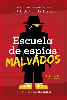 Book cover for Escuela de Espías Malvados (Evil Spy School)