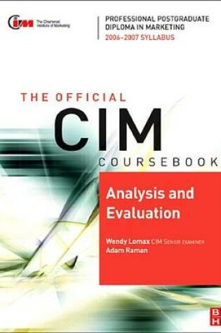 Cover of Analysis and Evaluation. the Official CIM Coursebook 06/07