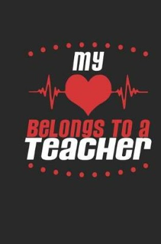 Cover of My Heart Belongs to a Teacher