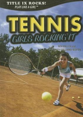 Book cover for Tennis: Girls Rocking It