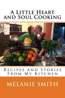 Book cover for A Little Heart and Soul Cooking