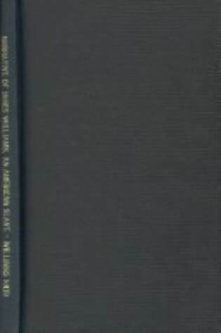 Cover of Narrative of James Williams, an American Slave, Who Was for Several Years a Driver on a Cotton Plantation in Alabama