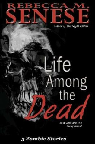 Cover of Life Among the Dead