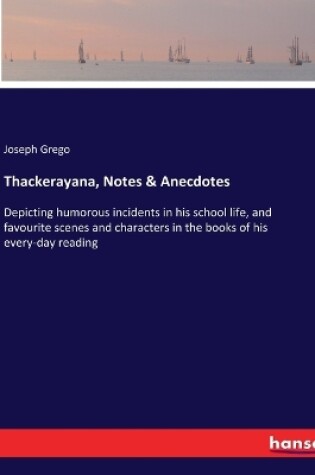 Cover of Thackerayana, Notes & Anecdotes