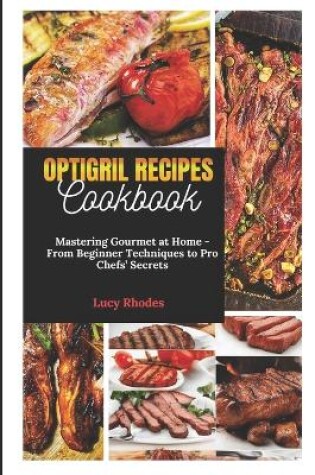 Cover of Optigril Recipes Cookbook