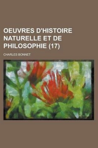 Cover of Oeuvres D'Histoire Naturelle Et de Philosophie (17)