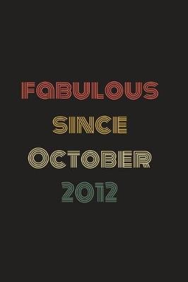 Cover of Fabulous Since October 2012