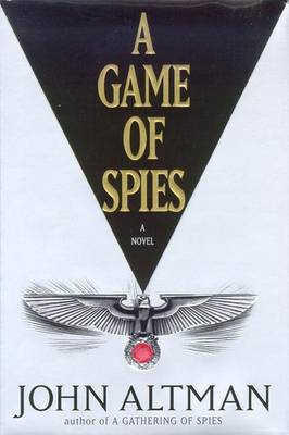 Book cover for A Game of Spies / John Altman.