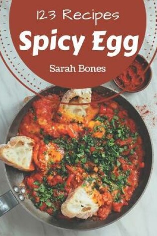 Cover of 123 Spicy Egg Recipes