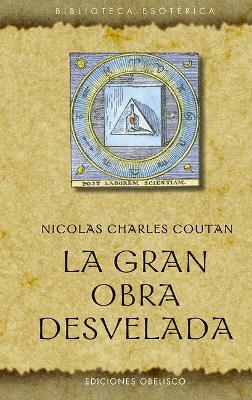 Book cover for La Gran Obra Desvelada