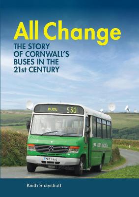 Book cover for All Change - the story of Cornwall's buses in the 21st century