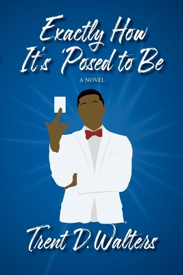 Book cover for Exactly How It's `Posed to Be