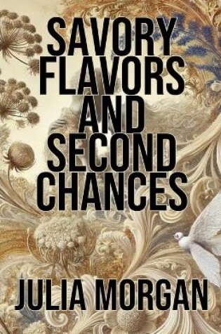 Cover of Savory Flavors and Second Chances