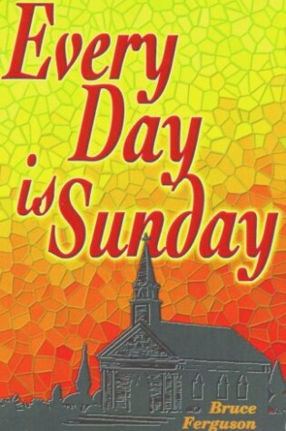 Cover of Every Day is Sunday