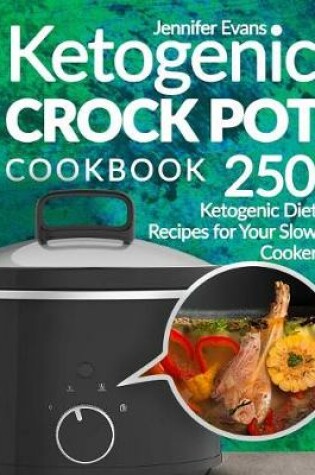 Cover of Ketogenic Crock Pot Cookbook