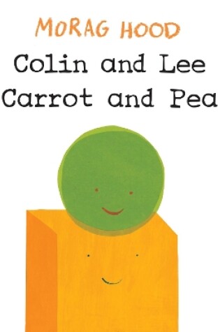 Cover of Colin and Lee, Carrot and Pea