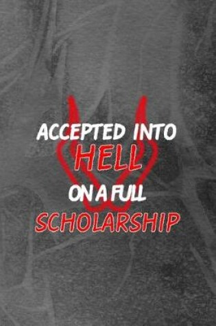 Cover of Accepted Into Hell On A Full Scholarship