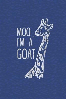 Cover of Moo I am a goat