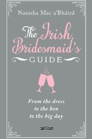 Cover of The Irish Bridesmaid's Guide