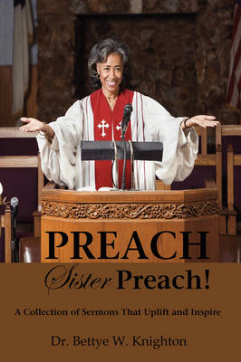 Book cover for Preach, Sister Preach! a Collection of Sermons and Devotional Lessons
