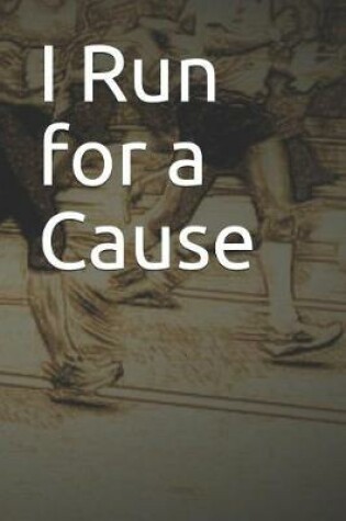 Cover of I Run for a Cause