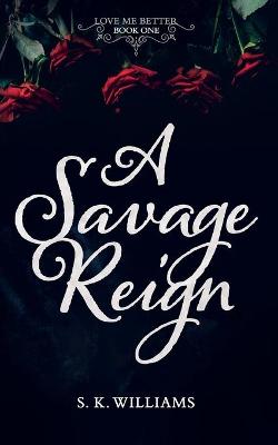 Cover of A Savage Reign