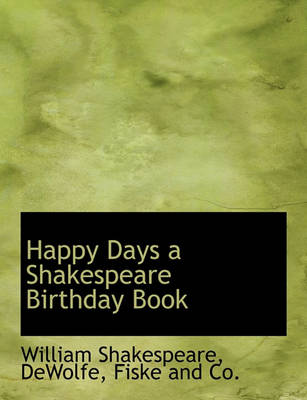 Book cover for Happy Days a Shakespeare Birthday Book