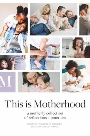 Cover of This Is Motherhood